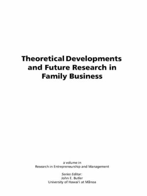 cover image of Theoretical Developments and Future Research in Family Business